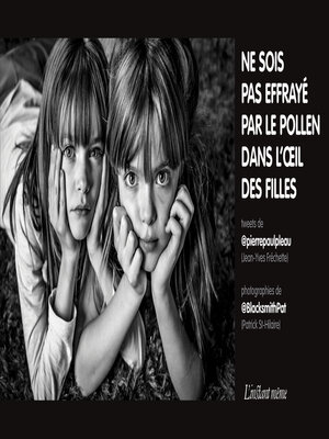 cover image of Ne sois pas effrayé par le pollen dans l'oeil des filles